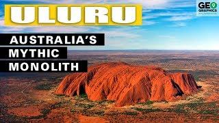 Uluru: Australia’s Mythic Monolith