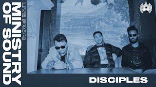 Disciples DJ Set From Ministry Of Sound | Ministry Sessions