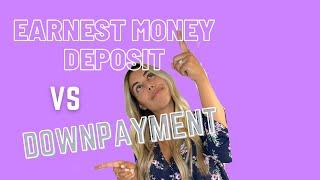 Your Earnest Money Deposit (EMD) vs. Your Down Payment | What's the Difference | Home Buying Process