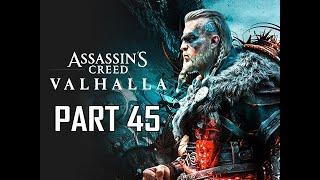 ASSASSIN'S CREED VALHALLA Walkthrough Part 45 (AC VALHALLA)