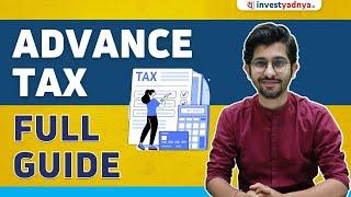 Advance Tax Ultimate Guide | Advance Tax Calculation