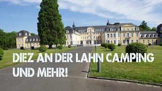 Campingplatz "Oranienstein" in Diez an der Lahn und Schloss Oranienstein-Eine Entdeckung für uns!