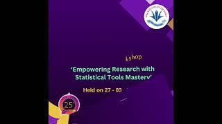 Empowering Research with Statistical Tools Mastery |  Workshop | Soka Ikeda College | Chennai | SI