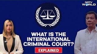 ICC Update On Duterte | What Is International Criminal Court That Got Rodrigo Duterte Arrested?