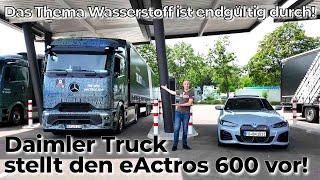 Das Thema Wasserstoff im Fernverkehr ist durch: Mercedes Benz Trucks stellt den eActros 600 vor!