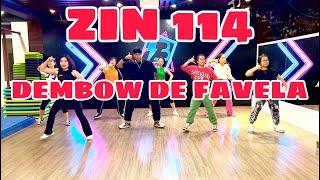 DEMBOW DE FAVELA | ZIN 114 | ZUMBA | DANCE FITNESS