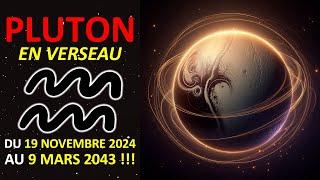 UNE SEULE FOIS DANS NOS VIES ! LE 3e TRANSIT DE PLUTON EN VERSEAU : DU 19 NOV. 2024 AU 9 MARS 2043 !