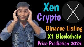 Xen Crypto Binance Listing | X1 Blockchain Update | Xen Crypto ज़ीरो Killer | Xen Crypto News Today