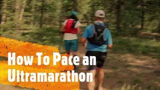 How to Pace and Ultramarathon