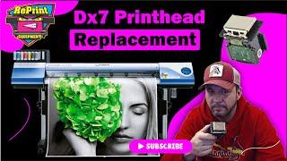 DX7 Printhead Replacement Roland VS 540i 640i HOW-TO-GUIDE 2023
