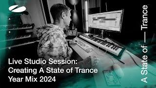 Armin van Buuren Live Studio Session: Creating 'A State Of Trance Year Mix 2024' 