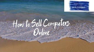 How to Sell Computers Online