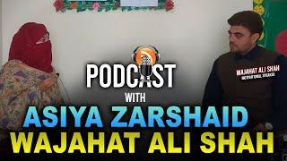 Asiya Zarshaid | Wajahat Ali Shah | Shah Islamic School