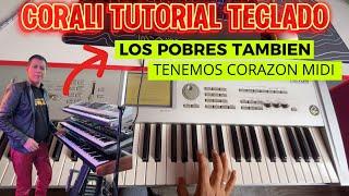 CORALI LOS POBRES TAMBIÉN TENEMOS CORAZÓN Tutorial Midi ¿ como tocar?  #cliverfidel