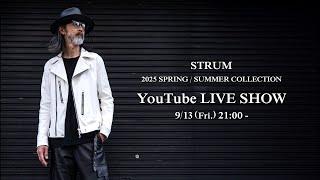 【ライブ配信】STRUM 2025 S/S COLLECTION “MASSIVE” LIVE SHOW