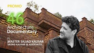 Promo | #46 | Documentary of Sajjad Nagar | Ft. Master Architect Sajjad Kausar