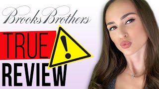 BROOKS BROTHERS REVIEW! DON'T BUY ON BROOKS BROTHERS Before Watching THIS VIDEO! BROOKSBROTHERS.COM