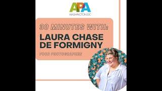 APA DC: 30 Minutes with food photographer Laura Chase de Formigny