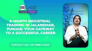 6-Month Industrial Training in Jalandhar | Real-World Projects & Job Placement  | TechCADD Jalandhar