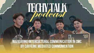 Navigating Intercultural Communication in CMC by Caffeine Mediated Chaos | Techy Talk Podcast