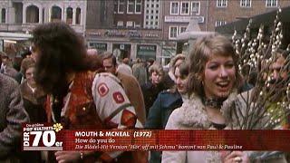 Mouth & McNeal - How do you do (1972)