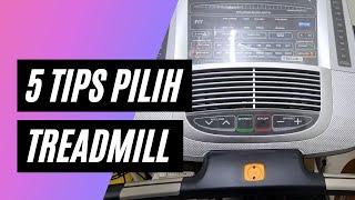 5 Tips Pilih Treadmill