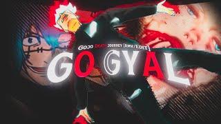 Go Gyal - GOJO Tribute [Amv/Edit] Pristine Journey 