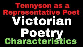 Victorian Poetry in English Literature II Tennyson as a Representative Poet of Victorian Age