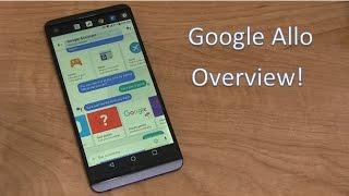 Google Allo Overview!