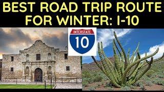 Best Road Trip Route for Winter: Interstate 10