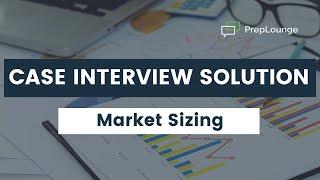 Case Interview Example With Solution — Market Sizing (Gas Station) | PrepLounge