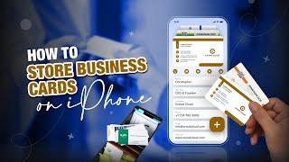 How to Store Business Cards on iPhone | Best Business Card Scanner App for iPhone