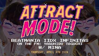 Attract Mode! - beatmania IIDX Infinitas (On the FM: Yasuhiro Taguchi) [w/ MinaAngura]