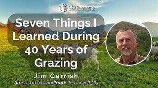 Insights Jim Gerrish Learned During His 40 Years of Grazing