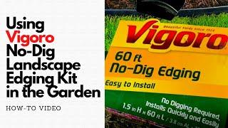 Using Vigoro No Dig Landscape Edging Kit in the Garden