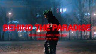 Nitro Logun & 19XX - Behind the Paradise [Official Music Video]