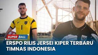 Maarten Paes Makin Gagah! Erspo Rilis Jersei Kiper Terbaru Timnas Indonesia