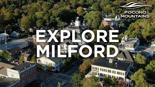 Explore Milford, PA