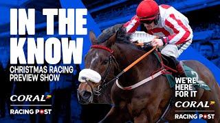 Christmas Racing Preview Show LIVE | Horse Racing Tips | In The Know | Racing Post