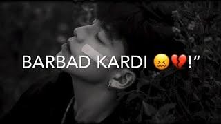 BARBAD KARDI !" | SAD SHAYARI COLLEGE | LOVE POETRY BROKEN LINE'S