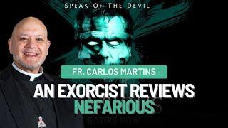 A Real EXORCIST Reviews the Movie Nefarious | Fr. Carlos Martins