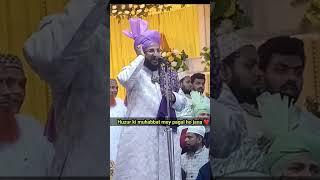 mufti salman Azhari new shorts bayan √ huzur ki isq me pagal ho jana #islamicshorts #islam #status