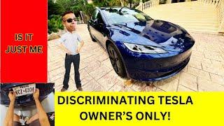 For Discriminating Tesla Owner's Only!