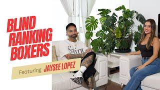 Blind Ranking Boxers ft. Jaysse Lopez 