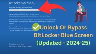 Unlock Or Bypass BitLocker Blue Screen in Windows 11/10 | ( Updated - 2024-25)