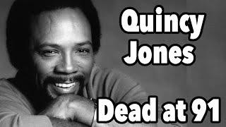 Quincy Jones Dead at 91