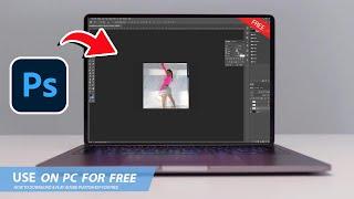 ADOBE PHOTOSHOP: HOW TO DOWNLOAD & USE PHOTOSHOP ON PC / LAPTOP FOR FREE(2025)