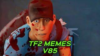 TF2 MEMES V85