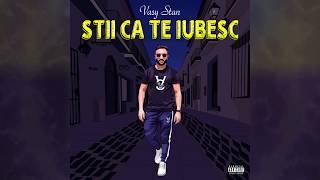 Vasy Stan - Stii Ca Te Iubesc (Prod. Timothy Infinite) Official Audio 2020 █▬█ █ ▀█▀