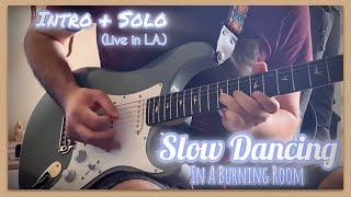 Slow Dancing in a Burning Room (Live in L.A.) ~ John Mayer ~ Intro Revisited + Solo ~ Guitar Cover